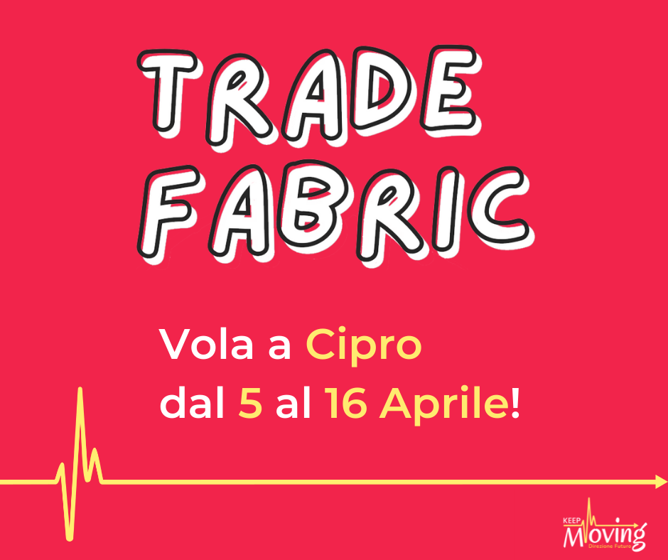 TRADE FABRIC: scambio giovanile!